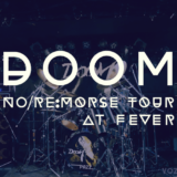 【ライブレポート】DOOM No/Re:MORSE TOURE 2018 FINAL@新代田FEVER