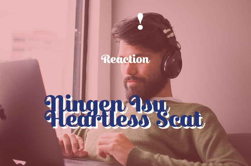 人間椅子・無情のスキャットのリアクションまとめ【Ningen Isu Heartless Scat Reaction】