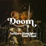 【ライブレポート】Doom NO MORE SLAUGHTERツアーファイナル@渋谷CYCLONE