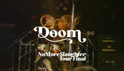 【ライブレポート】Doom NO MORE SLAUGHTERツアーファイナル@渋谷CYCLONE